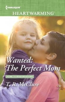 Wanted--The Perfect Mom Read online