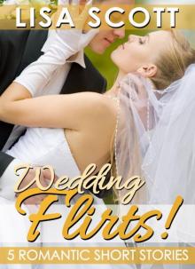 Wedding Flirts! 5 Romantic Short Stories Read online