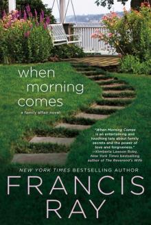 When Morning Comes: A Family Affair Novel Read online