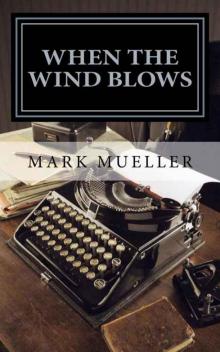 When The Wind Blows: A Spruce Run Mystery Read online
