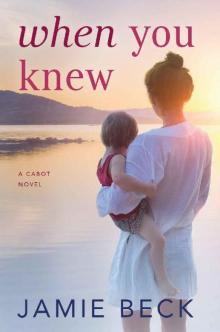 When You Knew (The Cabots Book 3) Read online