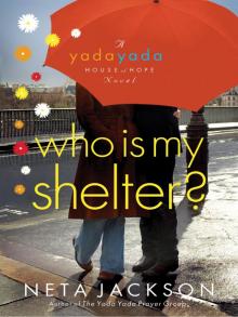 Who Is My Shelter? Read online
