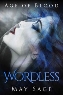 Wordless: new adult paranormal romance (Age of Blood Book 1) Read online