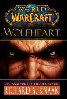 World of Warcraft: Wolfheart Read online