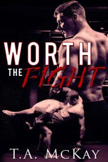 Worth The Fight (Hard To Love Book 1) Read online