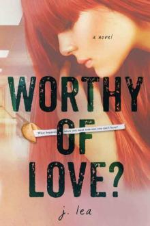Worthy of Love? Read online