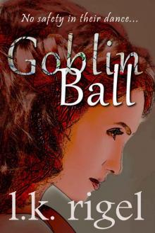 wyrd & fae 05 - goblin ball Read online