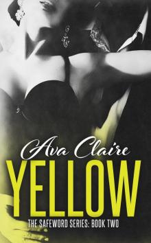 Yellow (The Safeword Series, #2) Read online