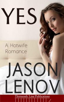 Yes: A Hotwife Romance Read online