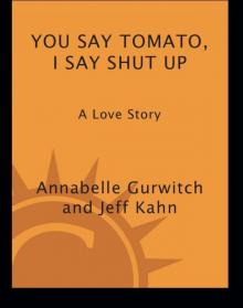 You Say Tomato, I Say Shut Up Read online