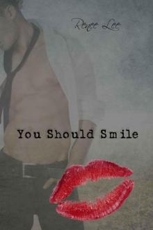 You Should Smile