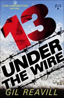 13 Under the Wire Read online