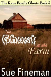3 The Ghost at the Farm Read online