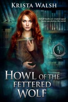 4.0 - Howl Of The Fettered Wolf Read online