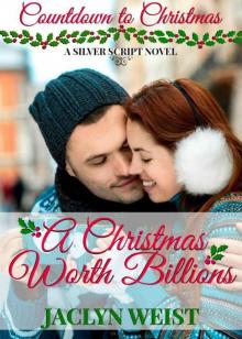 A Christmas Worth Billions (Countdown to Christmas Book 4) Read online