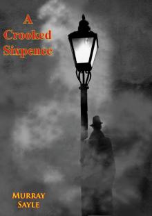 A Crooked Sixpence Read online