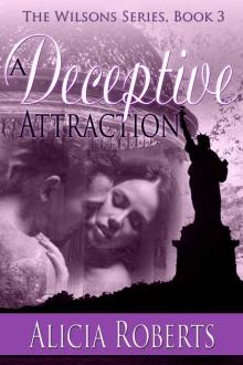 A Deceptive Attraction: The Wilsons, Book 3 Read online