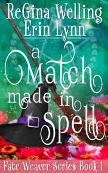 A Match Made in Spell (Fate Weaver Book 1) Read online