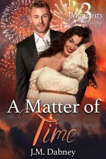 A Matter of Time: BBW Romance (3 Moments Trilogy Book 1) Read online