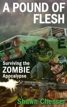 A Pound of Flesh: Surviving the Zombie Apocalypse Read online