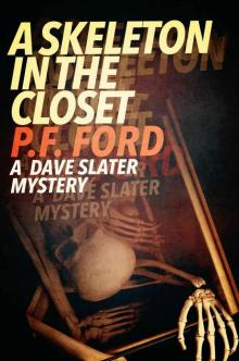 A Skeleton In The Closet (Dave Slater Mystery Novels Book 7) Read online