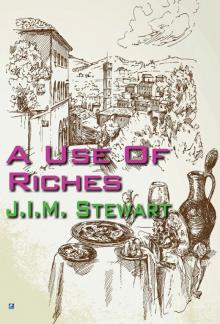 A Use of Riches Read online