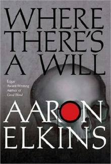 Aaron Elkins - Gideon Oliver 12 - Where There's A Will