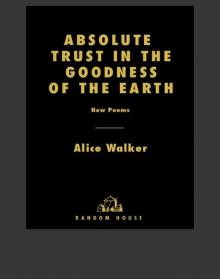 Absolute Trust in the Goodness of the Earth Read online