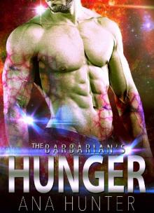Alien Romance: The Barbarian's Hunger: Scifi Alien Romance (Commander Of Rista Book 1) Read online
