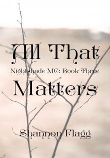 All That Matters (Nightshade MC Book 3) Read online