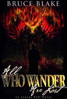 All Who Wander Are Lost (An Icarus Fell Novel) Read online
