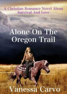Alone on the Oregon Trail Read online