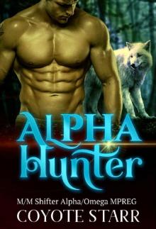 Alpha Hunter: M/M Shifter Alpha/Omega MPREG