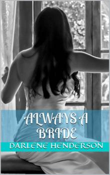 Always A Bride