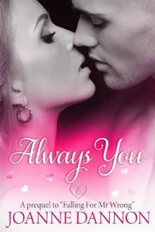 Always You: Prequel to Falling for Mr Wrong Read online