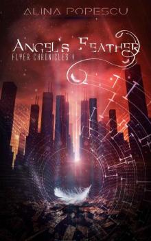 Angel's Feather (Flyer Chronicles, Book One) Read online