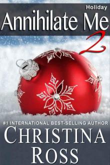 Annihilate Me 2: Holiday Read online