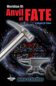 Anvil of Fate (Meridian Series) Read online