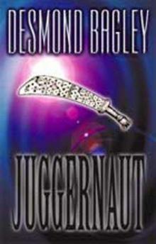 Bagley, Desmond - Juggernaut