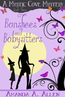 Banshees and Babysitters: A Mommy Cozy Paranormal Mystery (Mystic Cove Mysteries Book 3) Read online