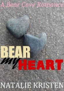 Bear My Heart: A Small Town Paranormal Romance Read online