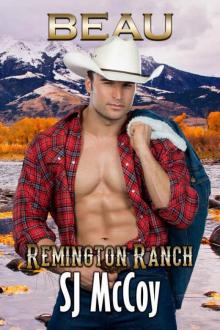 Beau (Remington Ranch Book 4) Read online