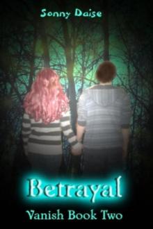 Betrayal (Vanish Book Two) Read online