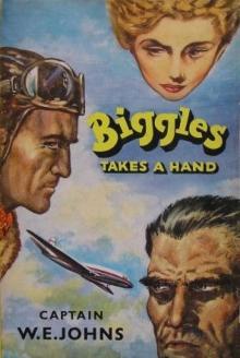Biggles Takes a Hand Read online