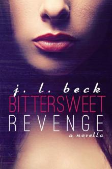 Bittersweet Revenge (Bittersweet #1) Read online