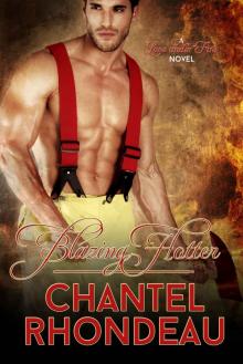 Blazing Hotter (Love Under Fire Book 2) Read online