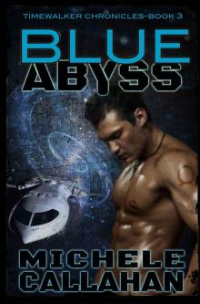 Blue Abyss: Timewalker Chronicles, Book 3 (The Timewalker Chronicles) Read online