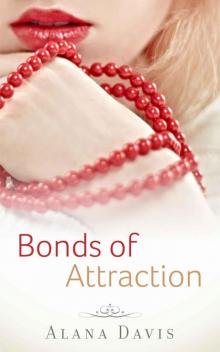 Bonds of Attraction (Full Length Erotic Romance Novel) Read online