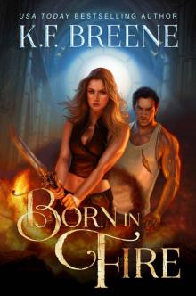 Born in Fire (Fire and Ice Trilogy Book 1)