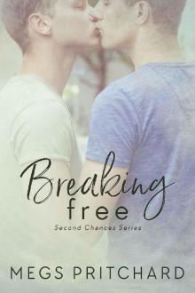 Breaking Free (Second Chances Book 4) Read online